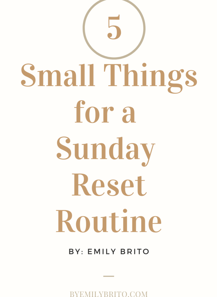 5 Small Things to do on a Sunday Reset Routine